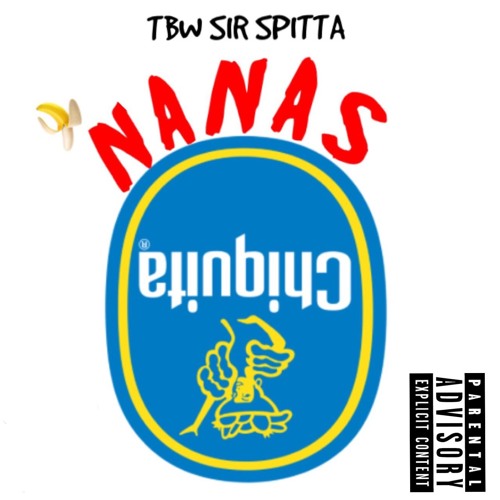 TBW Sir Spitta - "Nanas" (Prod. MadeByDeCicco)