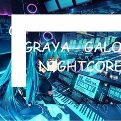 [NIGHTCORE] Graya - Galope