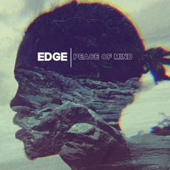 EDGE - Peace Of Mind