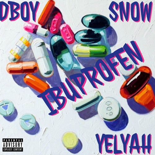 Dboy - iBuprofen (Ft Snow & Yelyah)