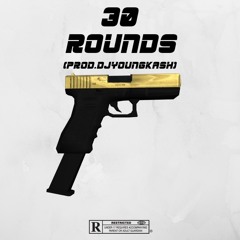 K$WEET - 30 ROUNDS FT. DRO 300 (PROD. @DJYOUNGKASH)
