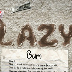 KARACTER - Lazy Bum