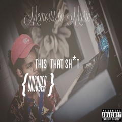 This That Sh*t [UNSOBER]