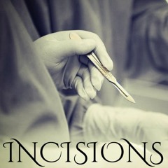 INCISIONS (ft.DonZ x COMAXDOSE)