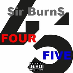 Sir Burns ~ "FOUR FIVE" (Prod.By.UZI) {RONNIE FLEX REMIX}  | 2018