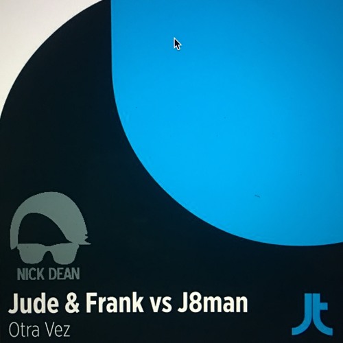Otra Vez- Jude & Frank vs J8man vs ROTN-NDE VIP Edit