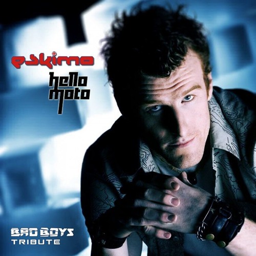 Stream Eskimo - Hello Moto (Bad Boys Tribute) *FREE DOWNLOAD* by Bad Boys |  Listen online for free on SoundCloud