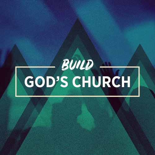 Stream The Church is the Family Of God | Build God's Church (1) by ...