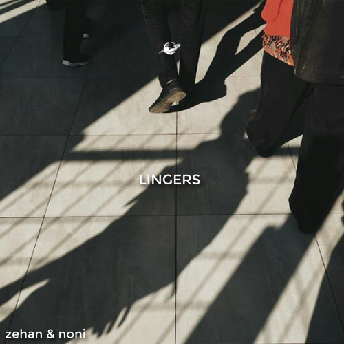 Zehan & Noni - Lingers