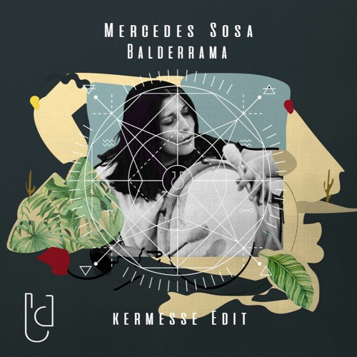 Mercedes Sosa - Balderrama (Kermesse Edit)