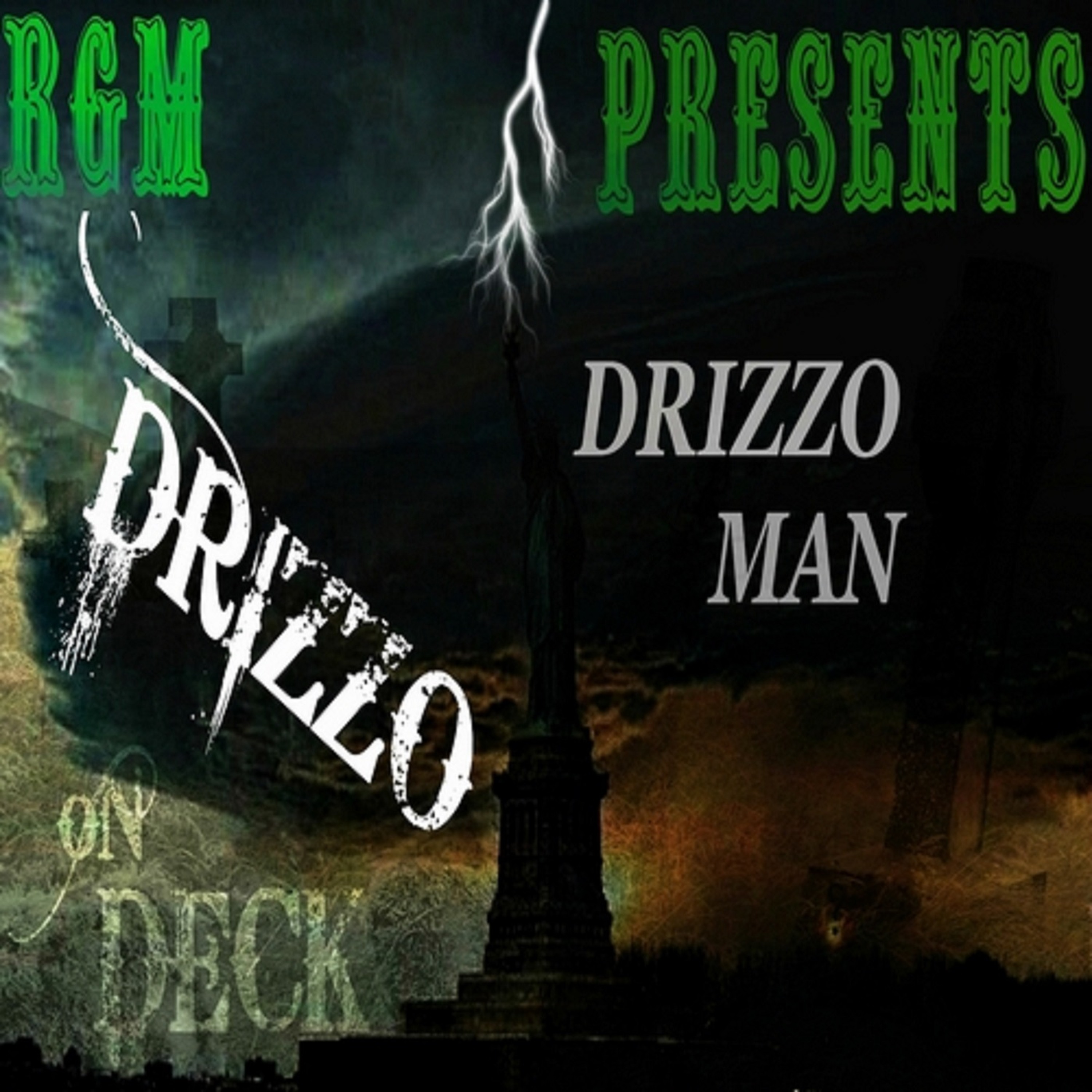 Oh Yes, Drizzo Man Playlist 1