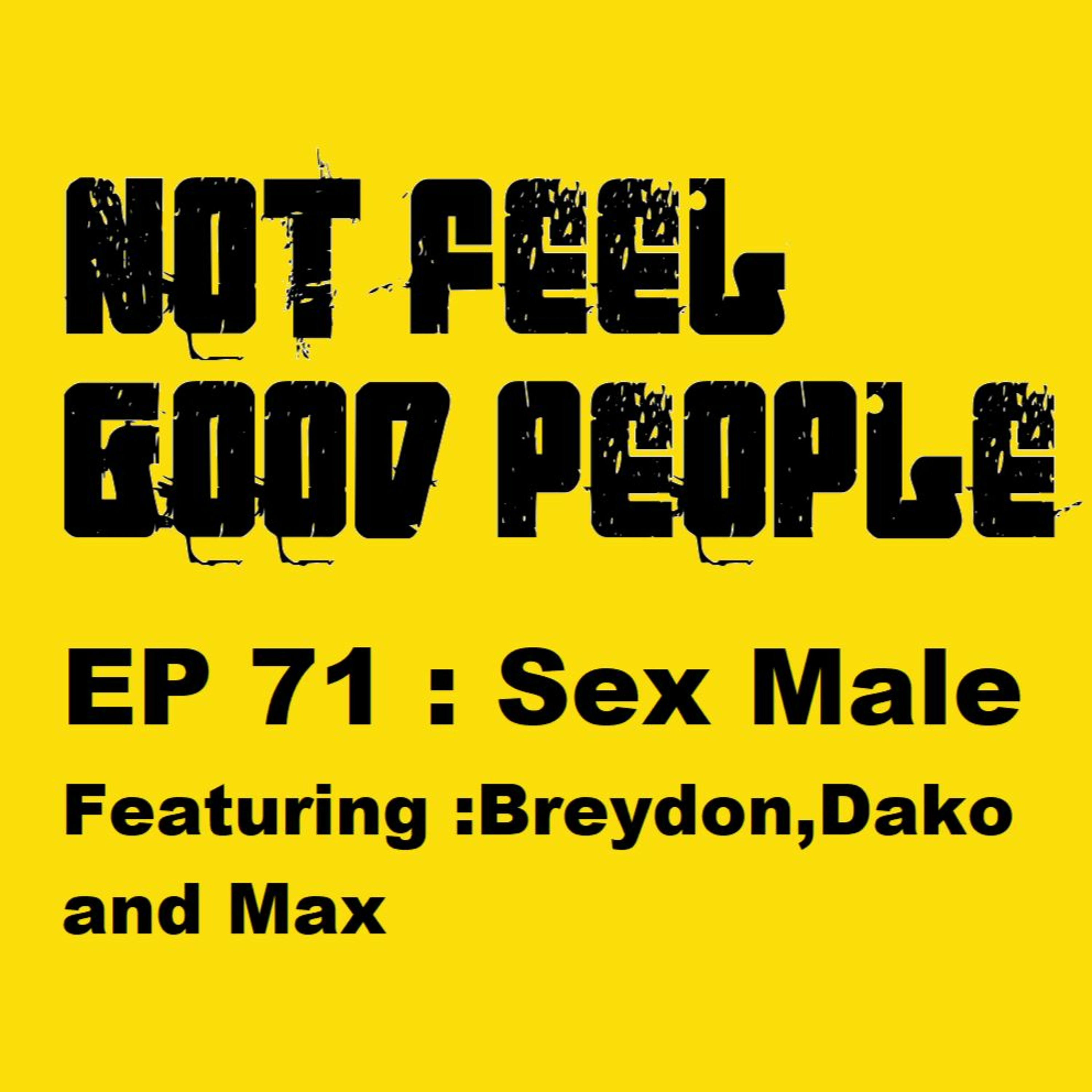 NFGP EP 71 : Sex Male episode artwork