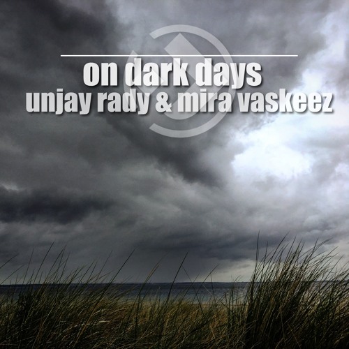 On dark days_feat Mira Vaskeez