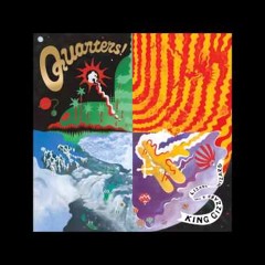 King Gizzard And The Lizard Wizard-Quarters!
