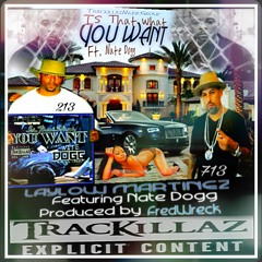 Laylow Martinez Ft - Nate Dogg #UnReleased Produced by FredWreck 2018