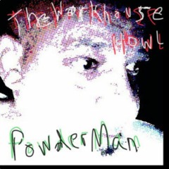 "Powder Man"