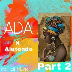 Alutondo - Ada (Oficial Audio) Part 2