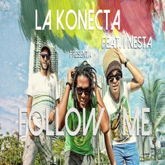 Follow Me - La Konecta Feat I-Nesta