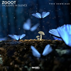 ZGOOT - Thoughts In Silence (Original mix) Free Download