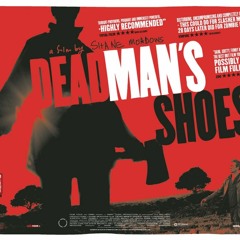 Lone Raver's tribute to Dead Mans Shoes (REMASTERED)