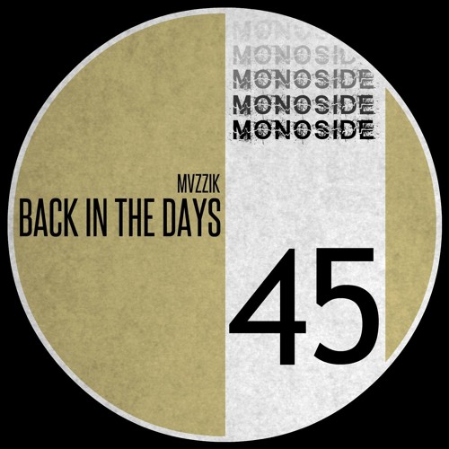 Mvzzik - Back in the Days [Monoside Records]