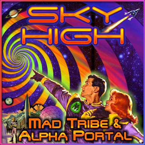 Mad Tribe & Alpha Portal - Sky High [FULL TRACK]