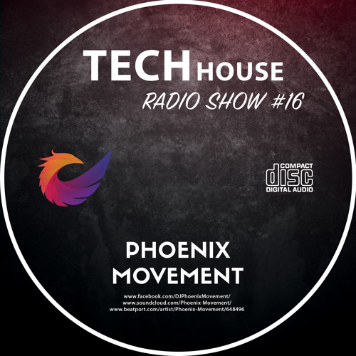 Tech House Radio Show #016 with Phoenix Movement