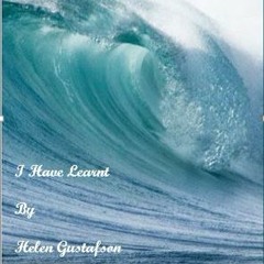 I Have Learnt