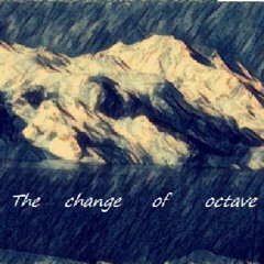 The change of octave