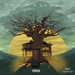 Naf Hamid-Homegrown Pt.1 (ft.Tha Cuzzo)(Prod. Rob Kelly)