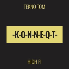 Tekno Tom - High-Fi