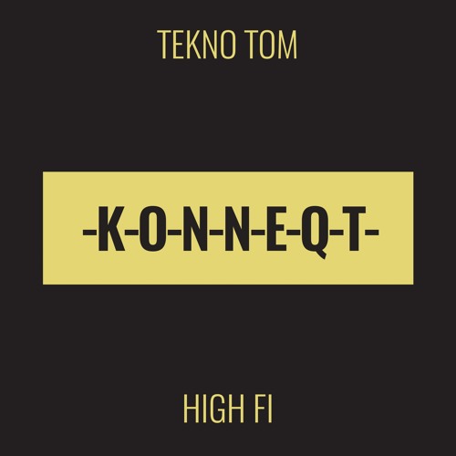 Tekno Tom - High-Fi