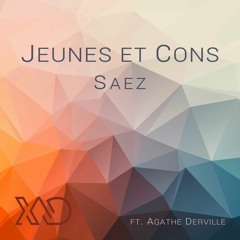 Jeunes et cons - Saez (cover)ft. Agathe Derville