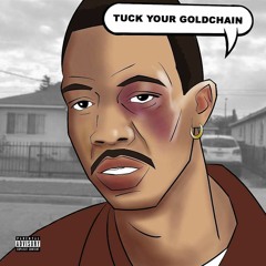 Tuck Your Gold Chain ft. Money M