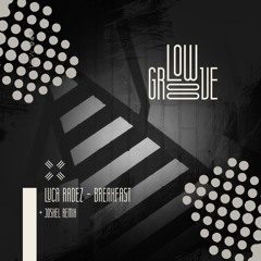 LOW049 : Luca Radez - Breakfast (Original Mix)