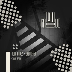 LOW049 : Luca Radez - Ket Kafe (Original Mix)