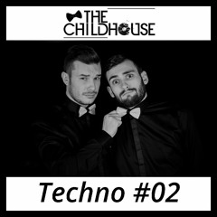 The ChildHouse TECHNO #02