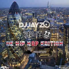 DJ Jayz Daz It Lvl 2 UK Hip-Hop Edition Mix CD (2018) [ @JayNwosisi ]
