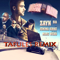 Zayn ft. Sia - Dusk Till Dawn (Tafules Remix)