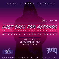 Last Call For Alcohol By ThousandMix (Thefiniser)