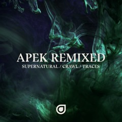 APEK feat. Stassi - Supernatural (Au5 Remix) [OUT NOW]