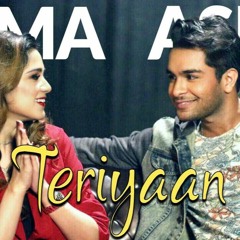 Teriyaan - Asim Azhar & Aima Baig