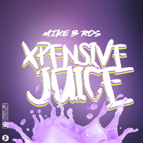 Mike B Ros - Xpensive Juice