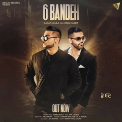 6 Bandeh - Karan aujila