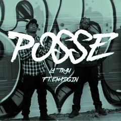 Posse (ft. Emadgin)