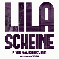 5. LILA SCHEINE (feat. Dominica, Imaa) prod. by Tschabo