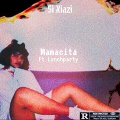 Mamacita (feat. lynchparty)[prod. beatplug]