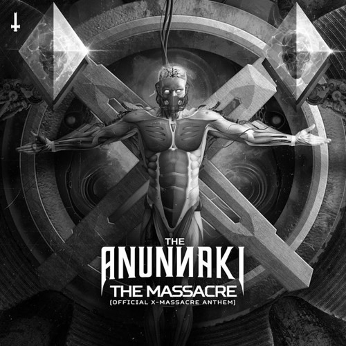 The Anunnaki - The Massacre (Official 2017 X-Massacre Anthem)