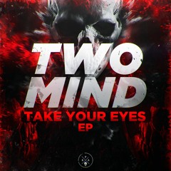 TWO MIND - Watching You Die (OUT NOW)