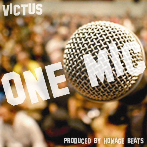 Stream One Mic (Prod. By Homage) by Victus | Listen online for free on SoundCloud One Mic (Prod. By Homage)